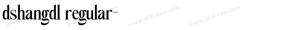 dshangdl regular字体转换